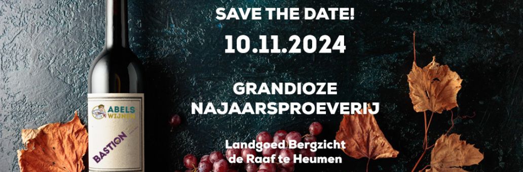 Save the date 10.11.2023 - Grandioze najaarsproeverij - Landgoed Bergzicht de Raaf te Heumen